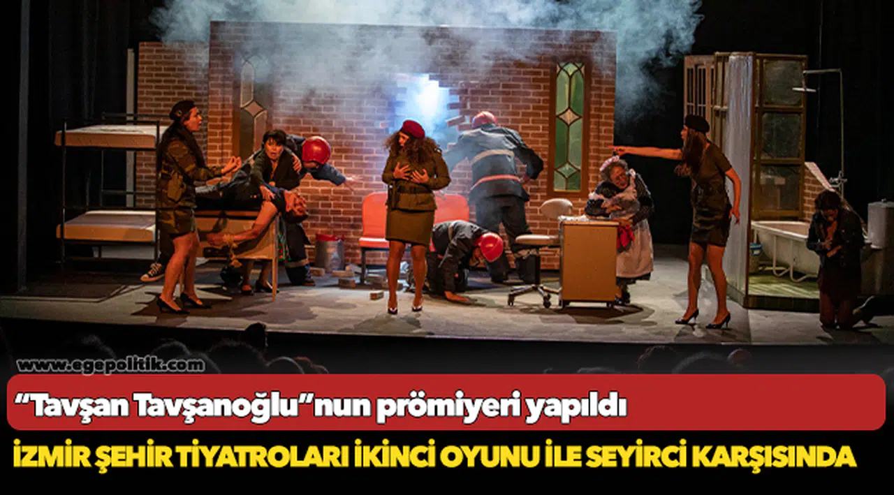 İzmir Şehir Tiyatroları ikinci oyunu ile seyirci karşısında