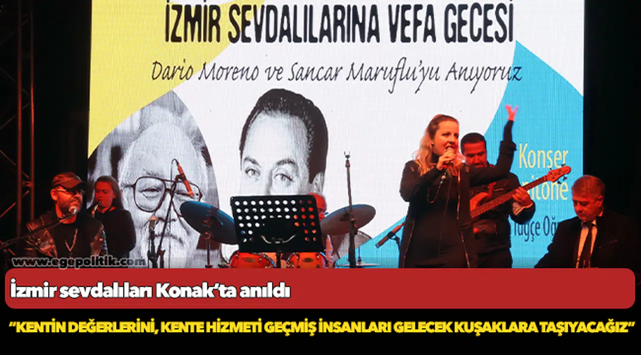İzmir sevdalıları  Konak’ta anıldı