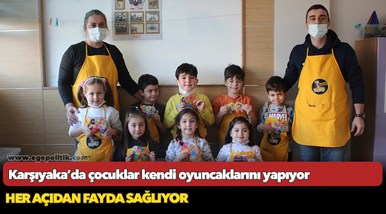 Karşıyaka’da çocuklar kendi oyuncaklarını yapıyor