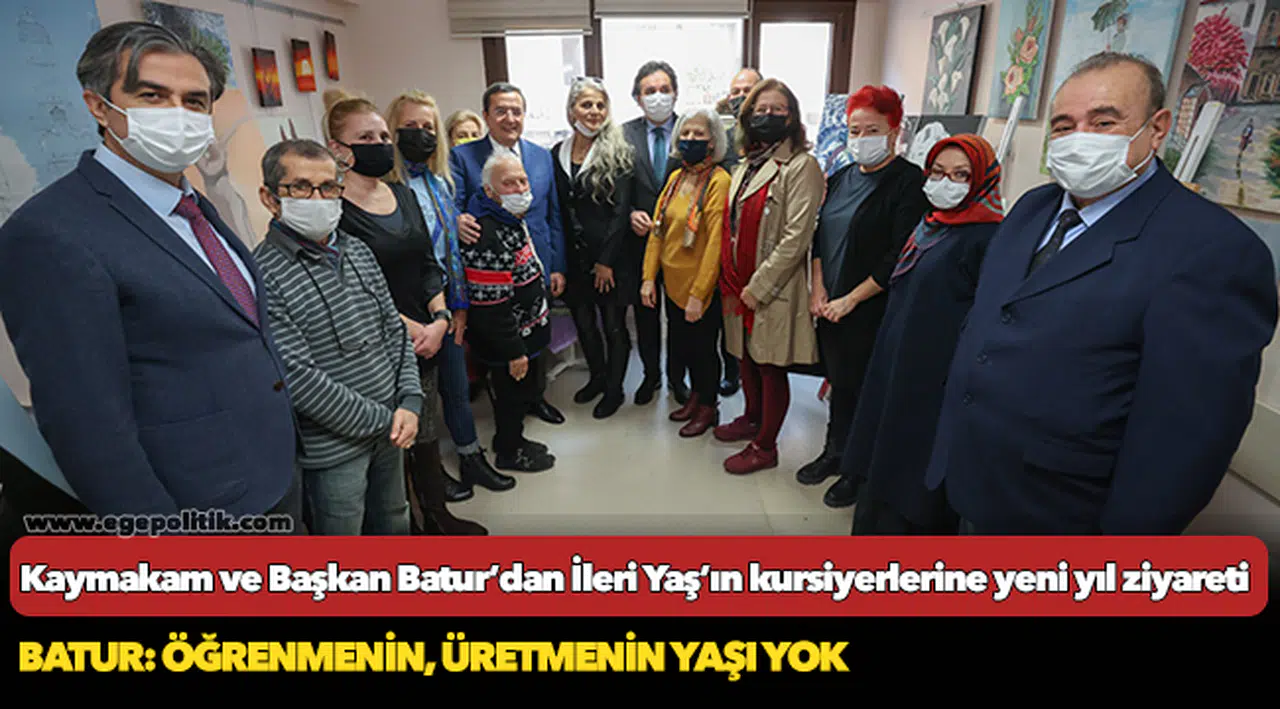Kaymakam ve Başkan Batur’dan İleri Yaş’ın  kursiyerlerine yeni yıl ziyareti