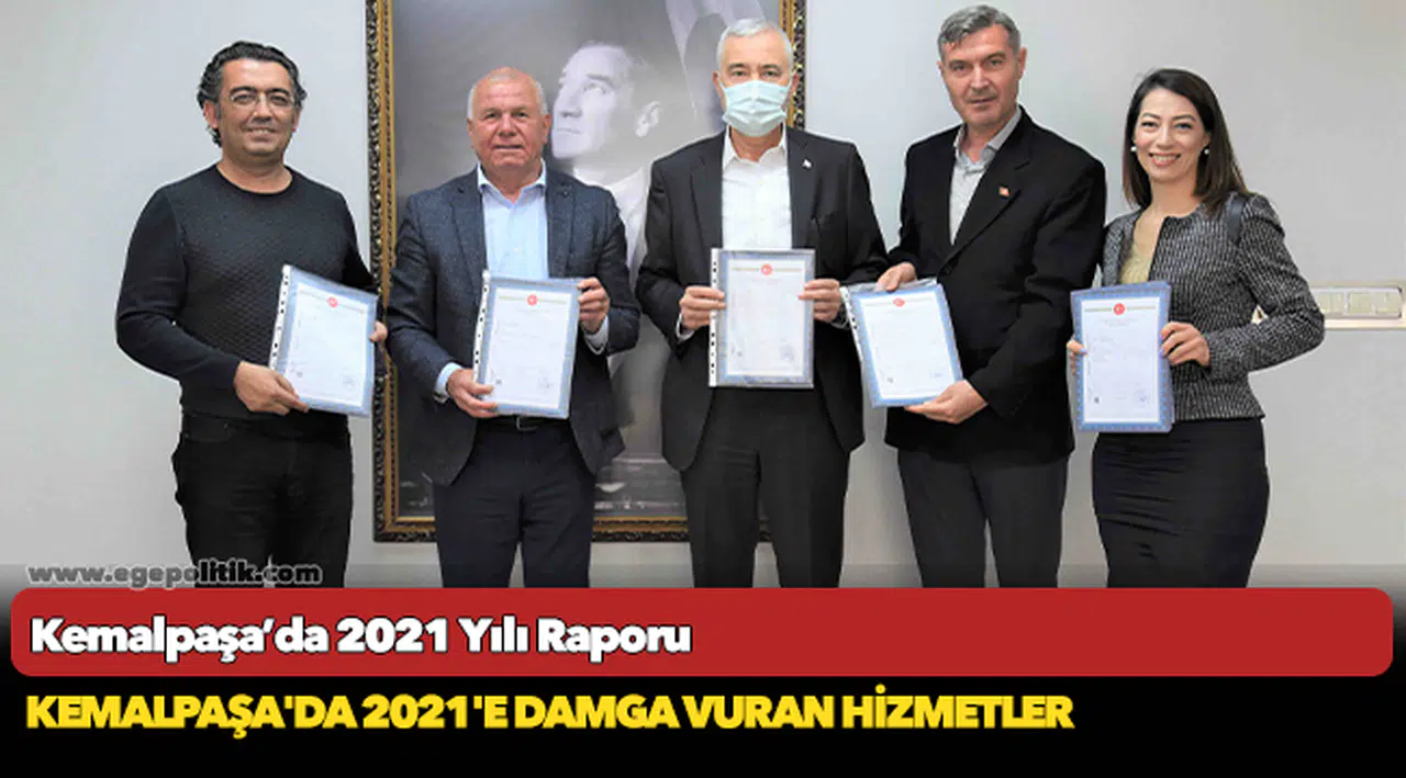Kemalpaşa’da 2021 Yılı Raporu