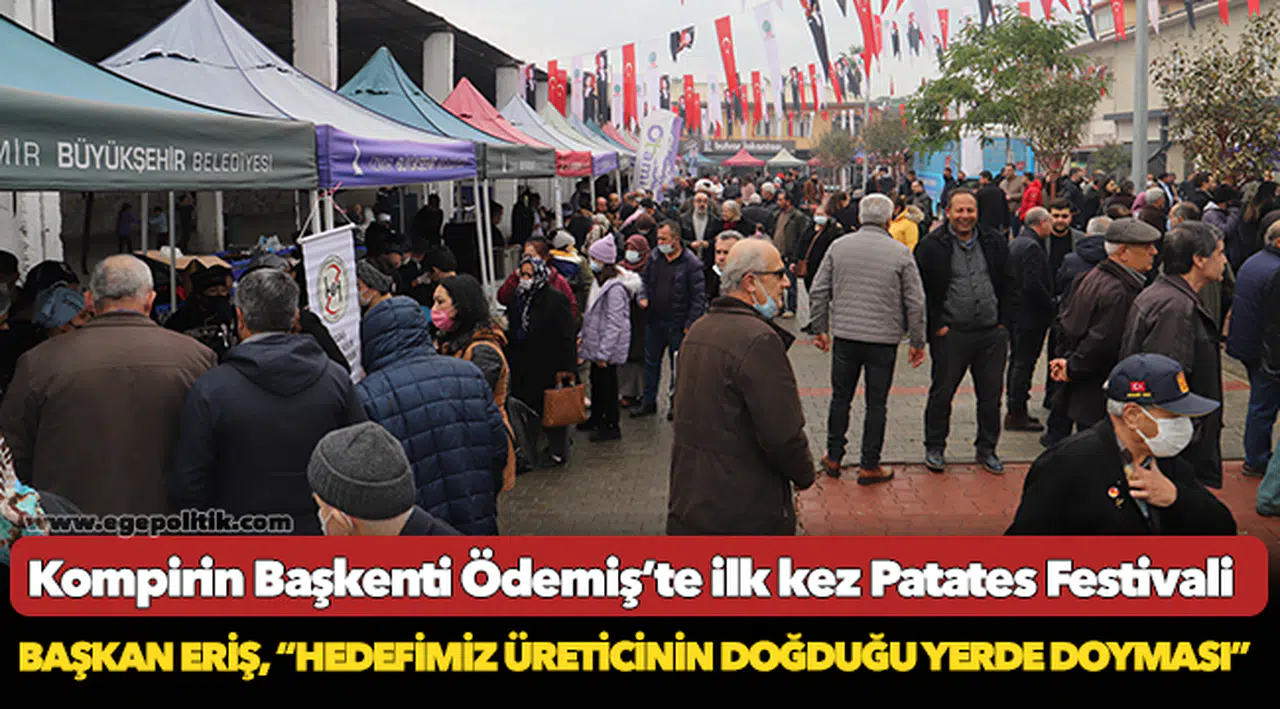 Kompirin Başkenti Ödemiş’te ilk kez Patates Festivali