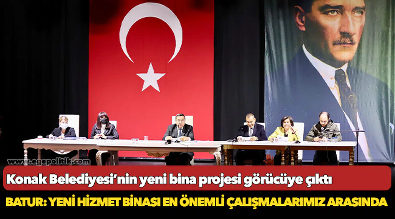 Konak Belediyesi’nin yeni bina projesi  görücüye çıktı