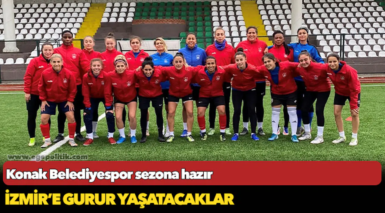 Konak Belediyespor sezona hazır