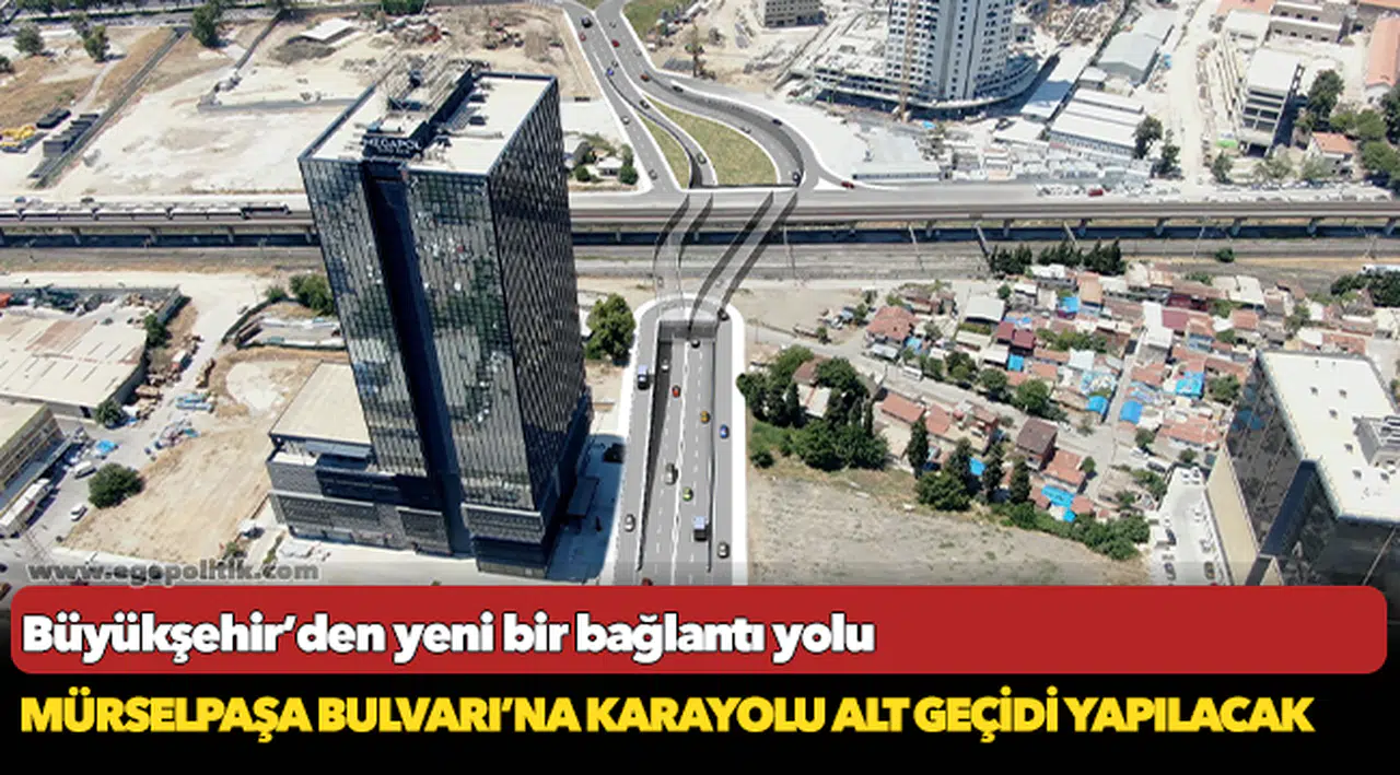 Mürselpaşa Bulvarı’na karayolu alt geçidi yapılacak