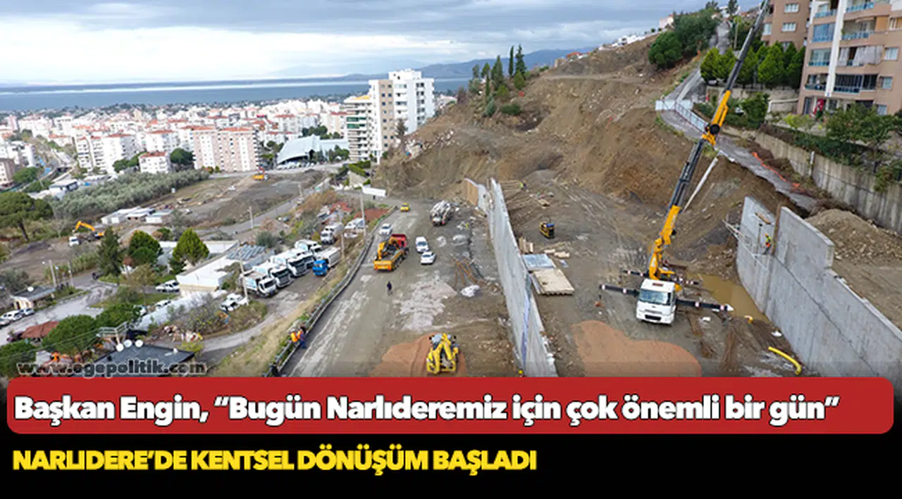 Narlıdere’de Kentsel Dönüşüm Başladı