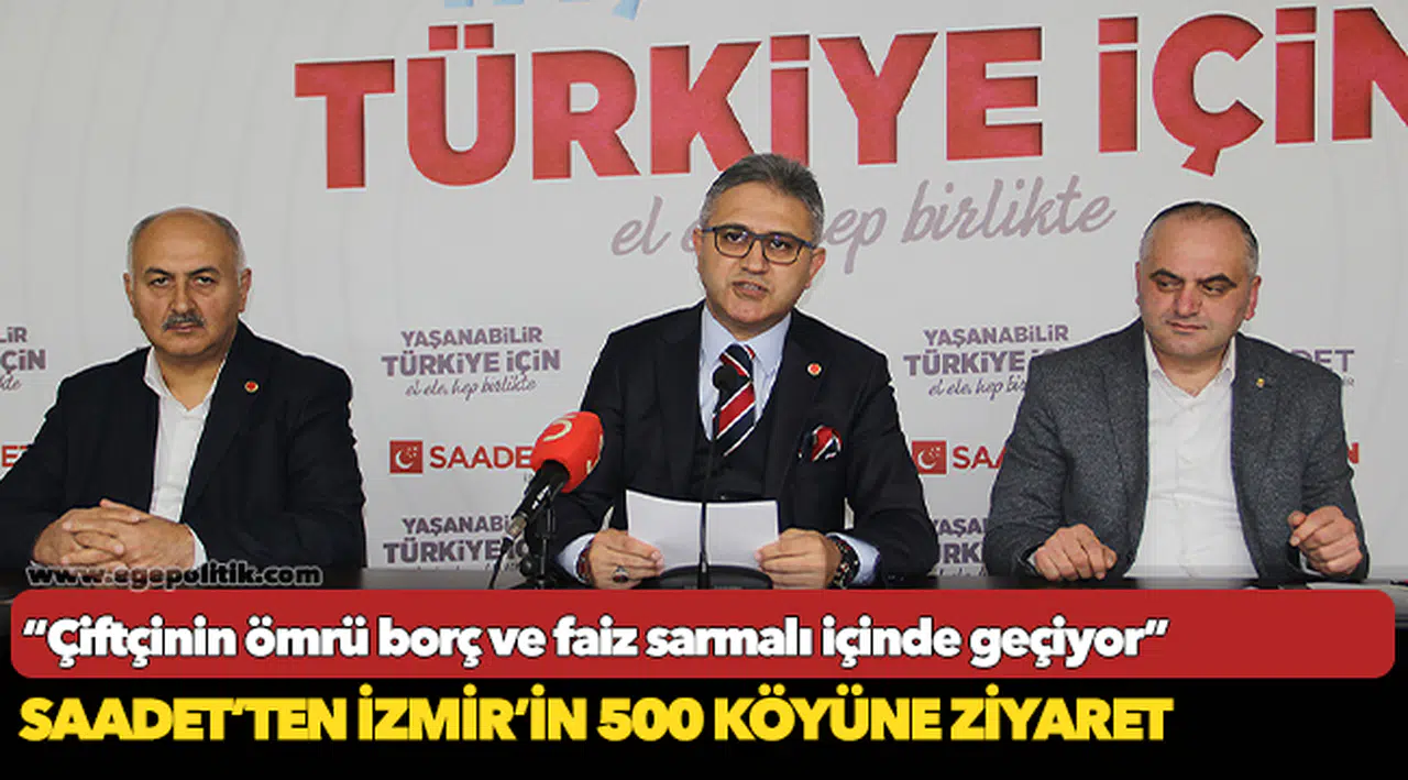 Saadet’ten İzmir’in 500 Köyüne Ziyaret