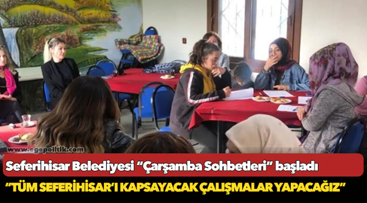 Seferihisar Belediyesi “Çarşamba Sohbetleri” başladı