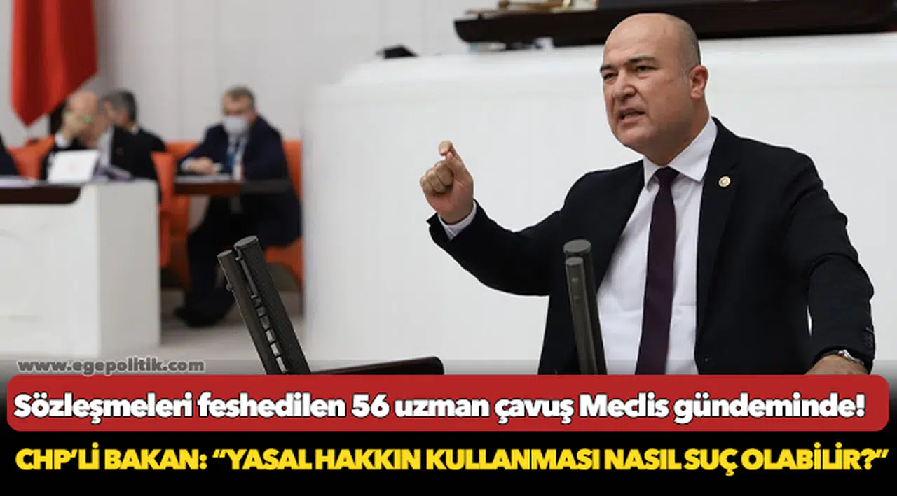 Sözleşmeleri feshedilen 56 uzman çavuş Meclis gündeminde!