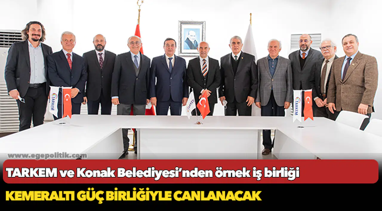 TARKEM ve Konak Belediyesi’nden örnek iş birliği