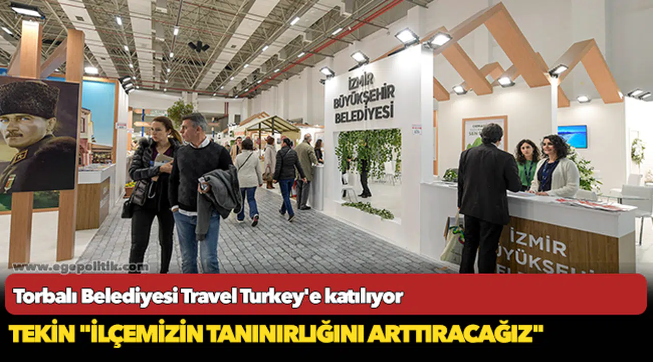 Travel Turkey’de Torbalı tanıtılacak