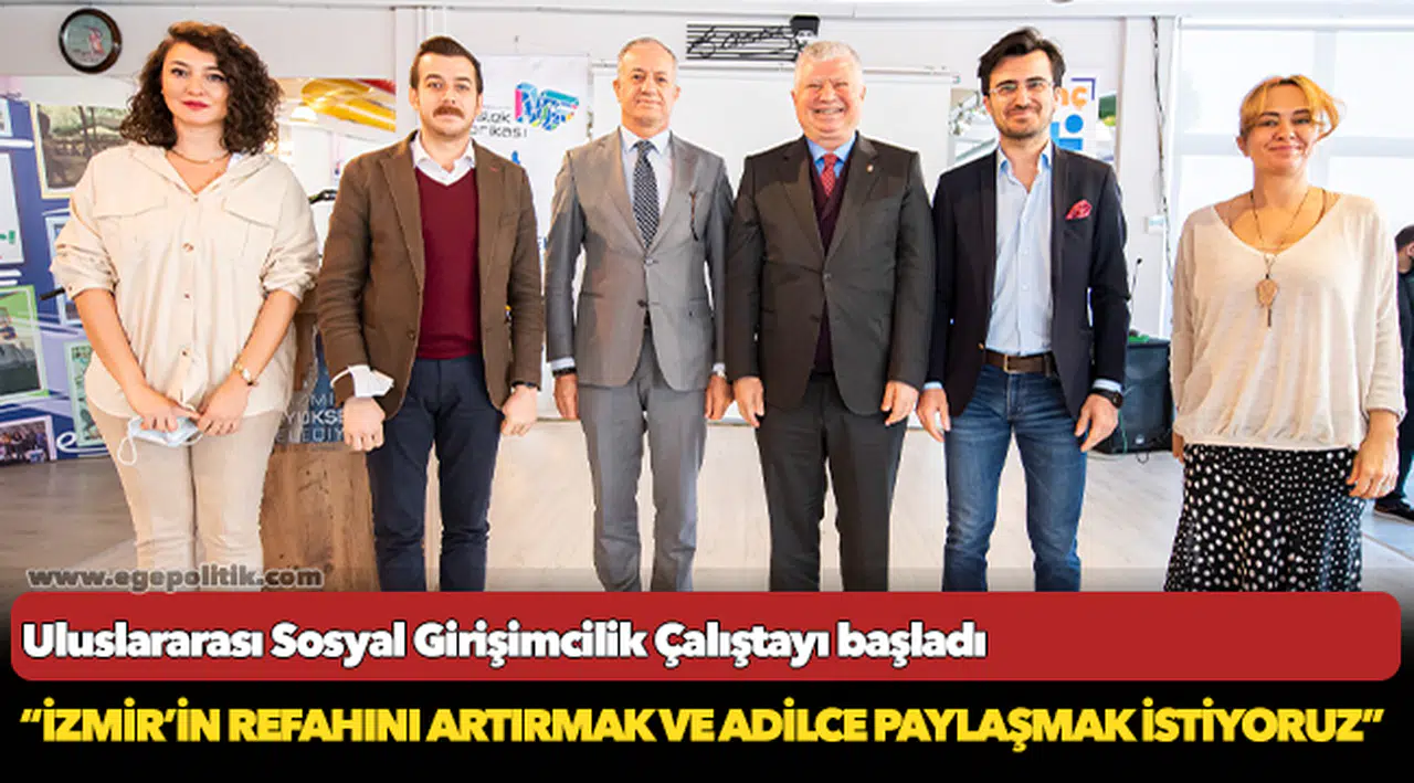 Uluslararası Sosyal Girişimcilik Çalıştayı başladı