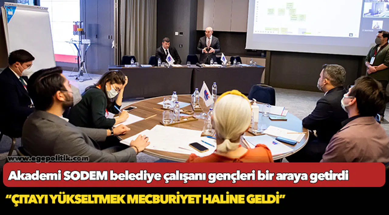 Akademi SODEM belediye çalışanı gençleri bir araya getirdi