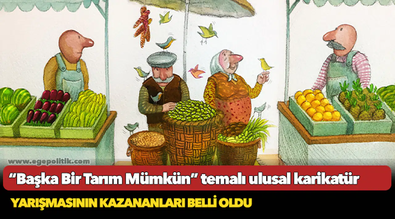 “Başka Bir Tarım Mümkün” temalı ulusal karikatür yarışmasının kazananları belli oldu