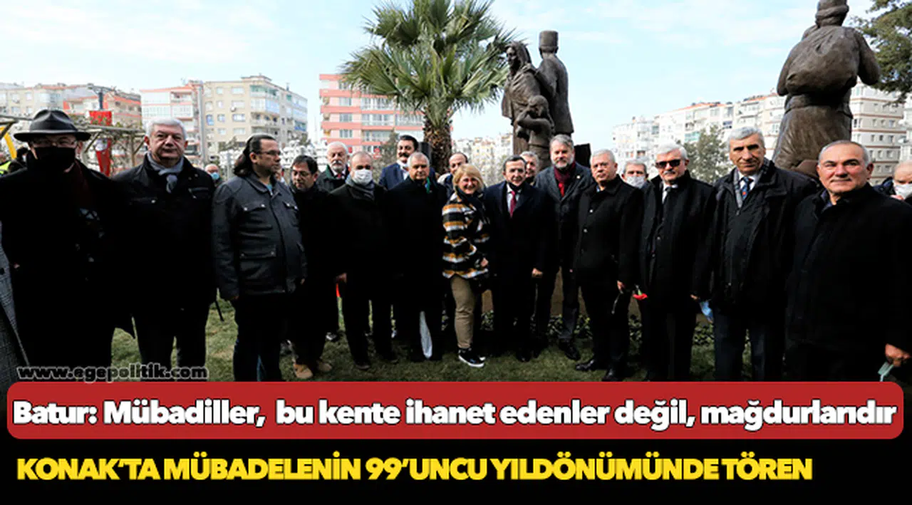 Batur: Mübadiller,  bu kente ihanet edenler değil, mağdurlarıdır