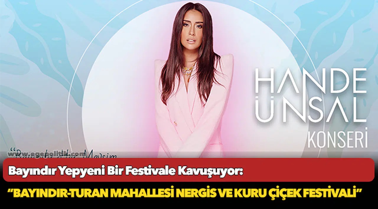 Bayındır Yepyeni Bir Festivale Kavuşuyor