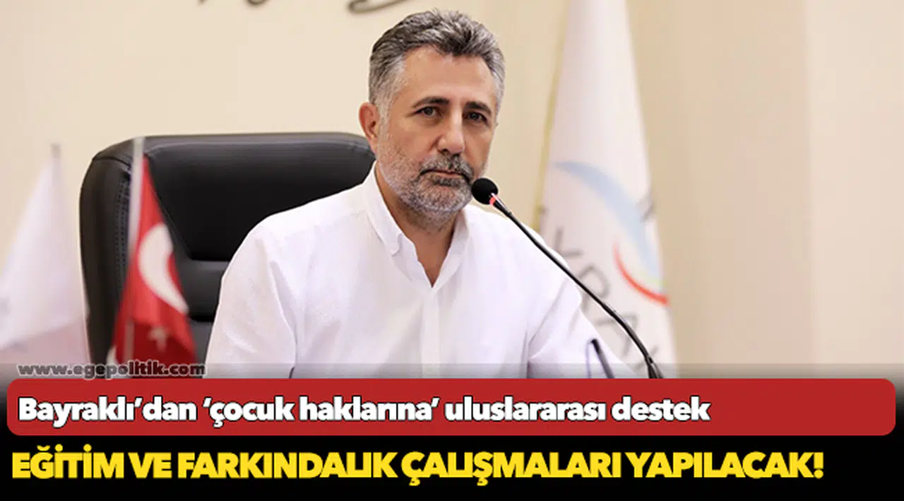 Bayraklı’dan ‘çocuk haklarına’ uluslararası destek
