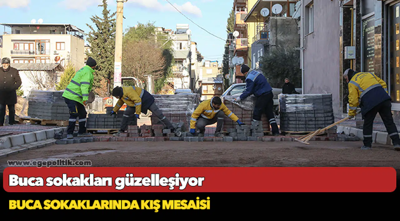 Buca sokaklarında kış mesaisi