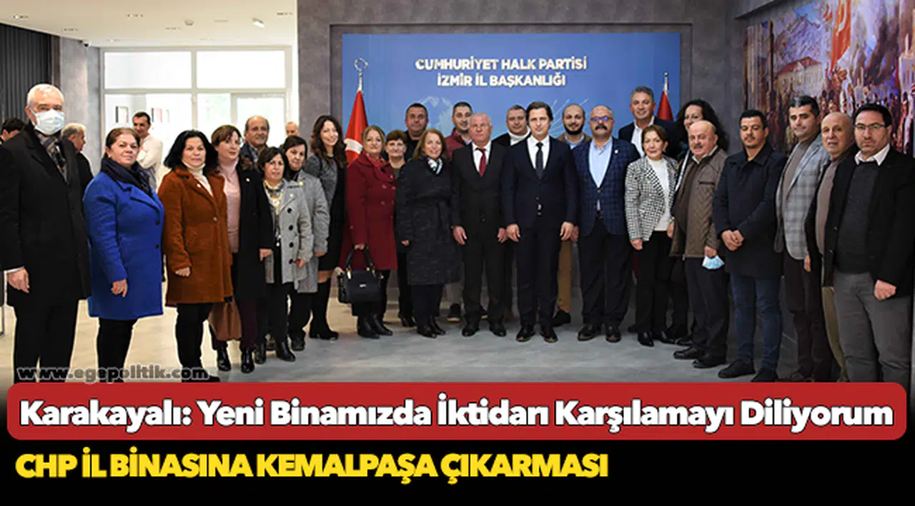 CHP İl Binasına Kemalpaşa Çıkarması