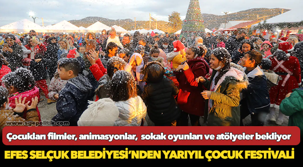 Efes Selçuk Belediyesi’nden Yarıyıl Çocuk Festivali