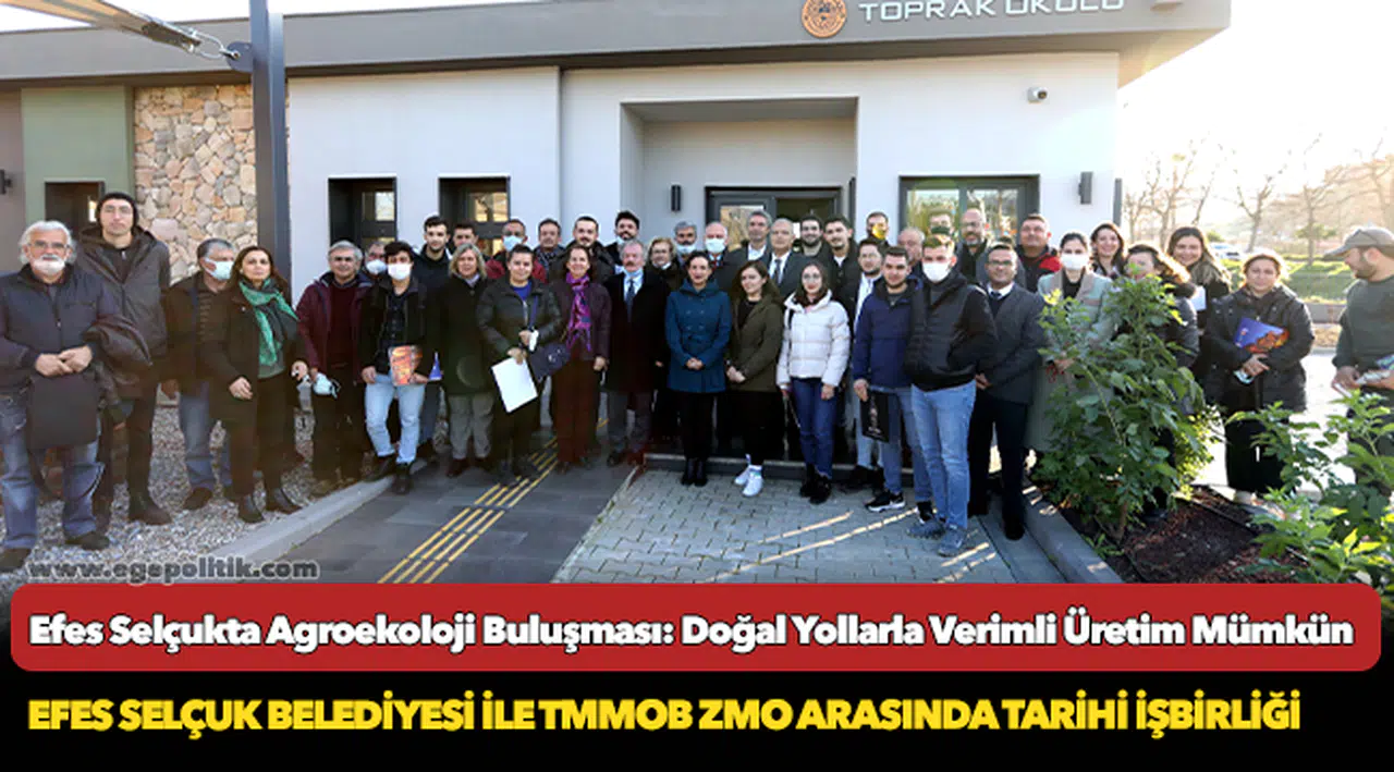 Efes Selçukta Agroekoloji Buluşması: Doğal Yollarla Verimli Üretim Mümkün