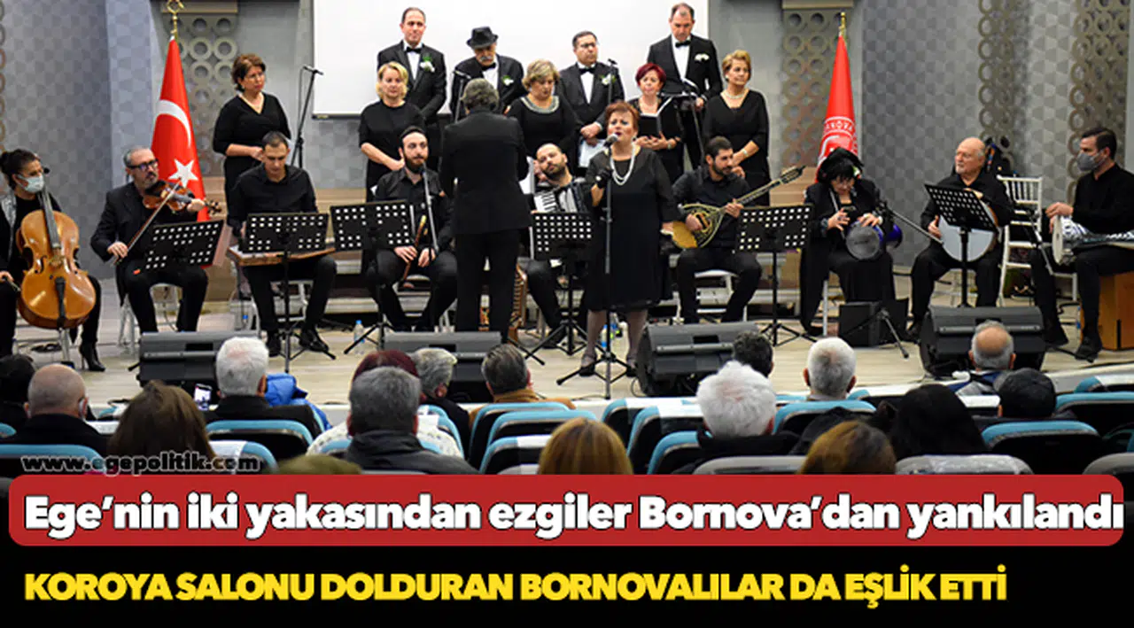 Ege’nin iki yakasından ezgiler  Bornova’dan yankılandı