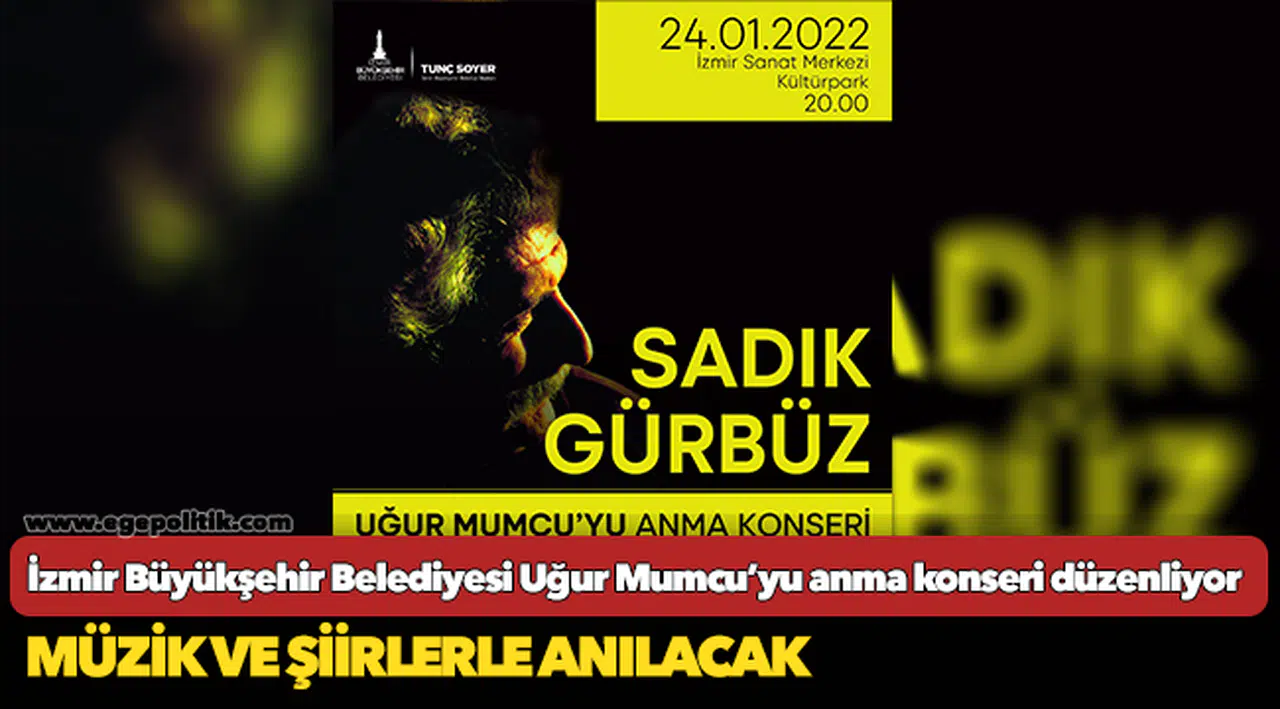 İzmir Büyükşehir Belediyesi Uğur Mumcu’yu anma konseri düzenliyor