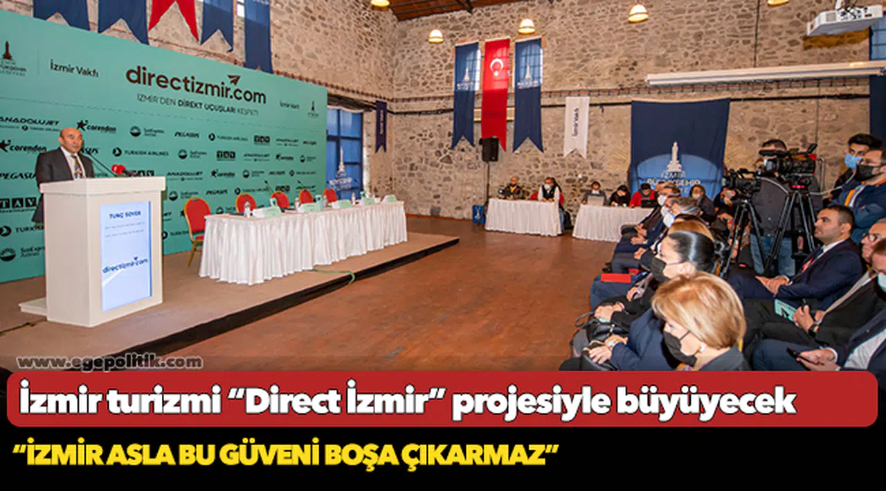 İzmir turizmi “Direct İzmir” projesiyle büyüyecek