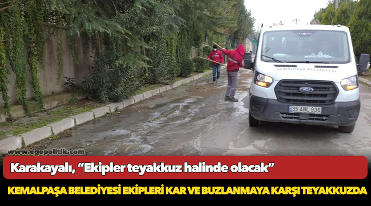 Kemalpaşa Belediyesi Ekipleri Kar Ve Buzlanmaya Karşı Teyakkuzda