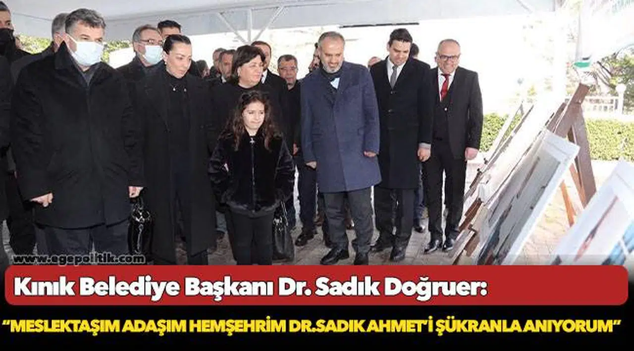 Kınık Belediye Başkanı Dr. Sadık Doğruer, Dr. Sadık Ahmet Anıtı açılışına katıldı