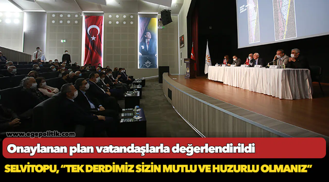 Onaylanan plan vatandaşlarla değerlendirildi