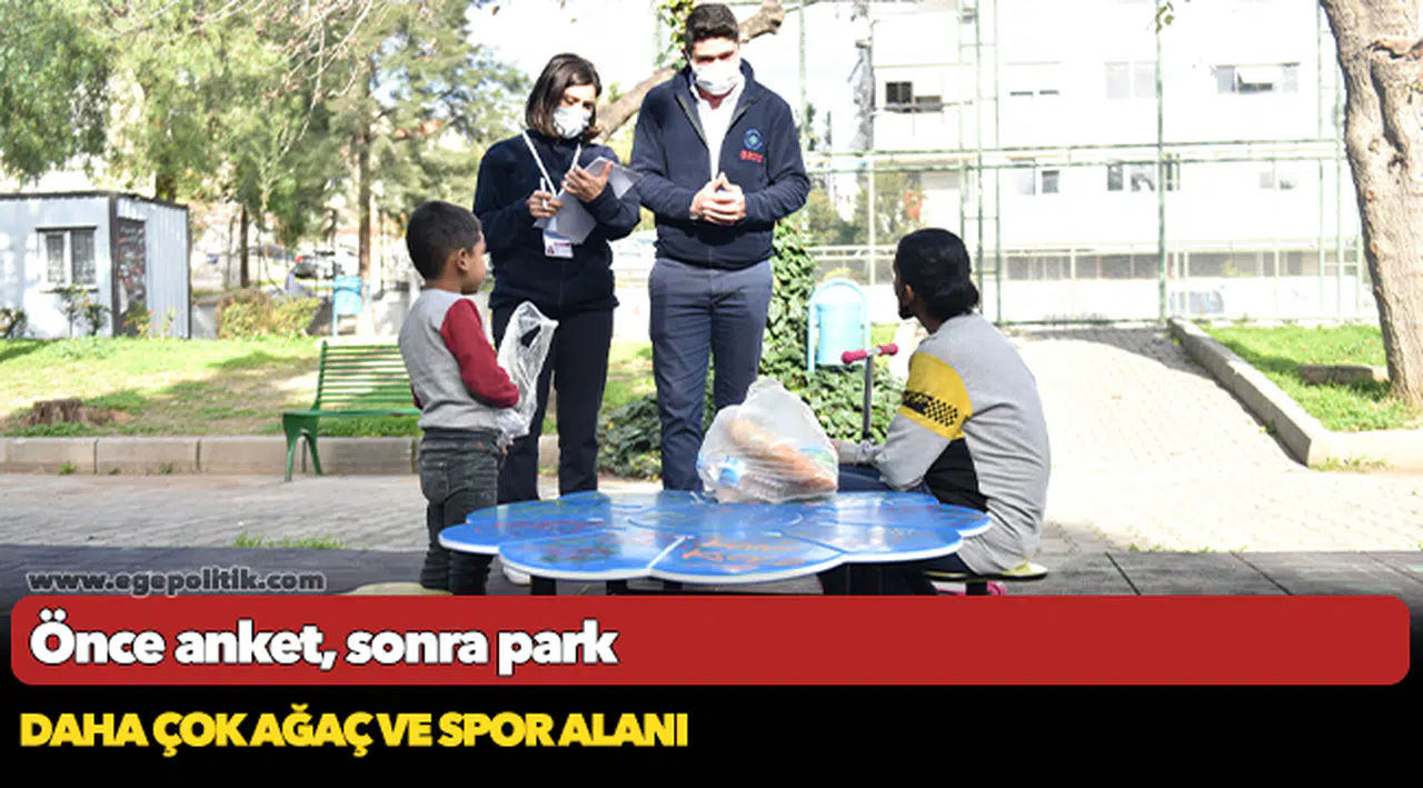 Önce anket, sonra park