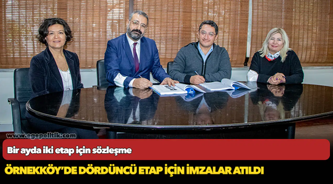 Örnekköy’de dördüncü etap için imzalar atıldı