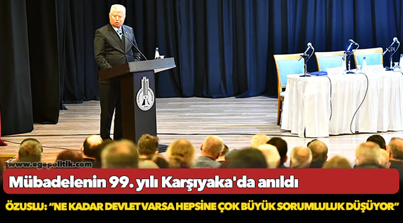 Özuslu: “Ne kadar devlet varsa hepsine çok büyük sorumluluk düşüyor”