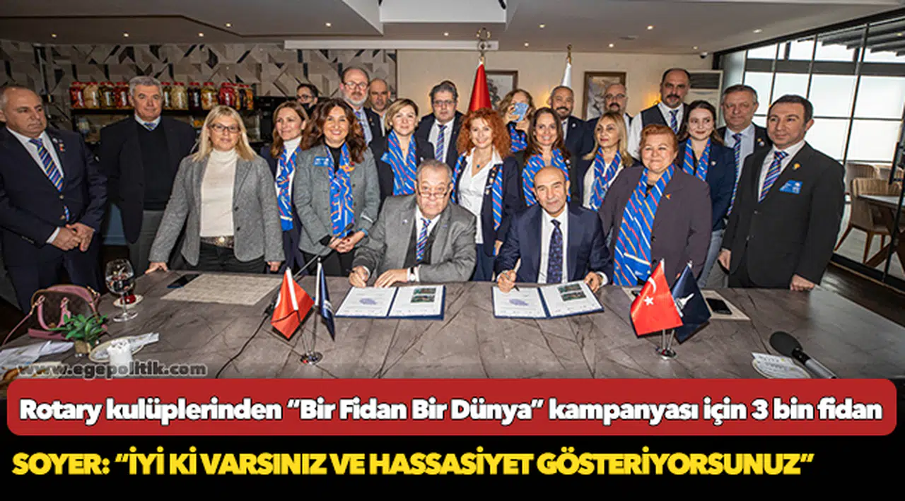 Rotary kulüplerinden “Bir Fidan Bir Dünya” kampanyası için 3 bin fidan
