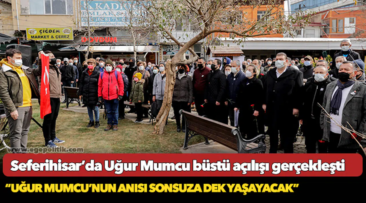 Seferihisar’da Uğur Mumcu büstü açılışı gerçekleşti