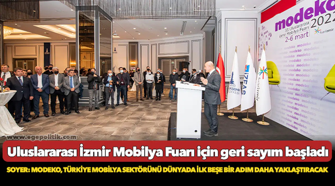 Soyer: MODEKO, Türkiye mobilya sektörünü dünyada ilk beşe bir adım daha yaklaştıracak
