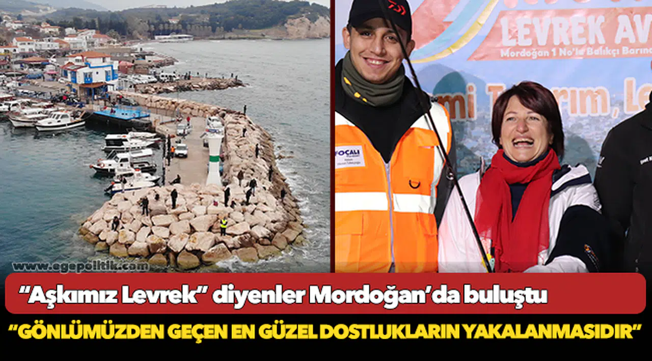 “Aşkımız Levrek” diyenler Mordoğan’da buluştu