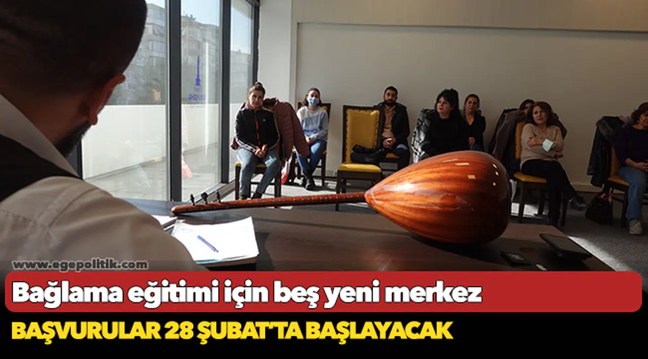 Bağlama eğitimi için beş yeni merkez