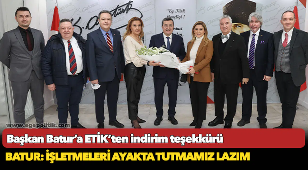 Başkan Batur’a ETİK’ten indirim teşekkürü
