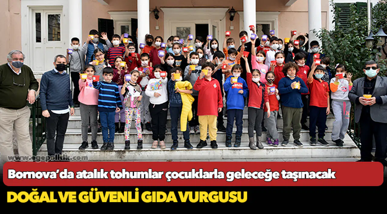 Bornova’da atalık tohumlar  çocuklarla geleceğe taşınacak