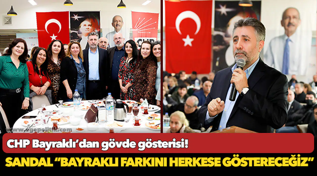 CHP Bayraklı’dan gövde gösterisi!