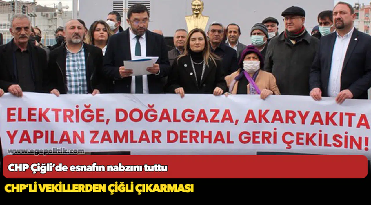 CHP Çiğli’de esnafın nabzını tuttu