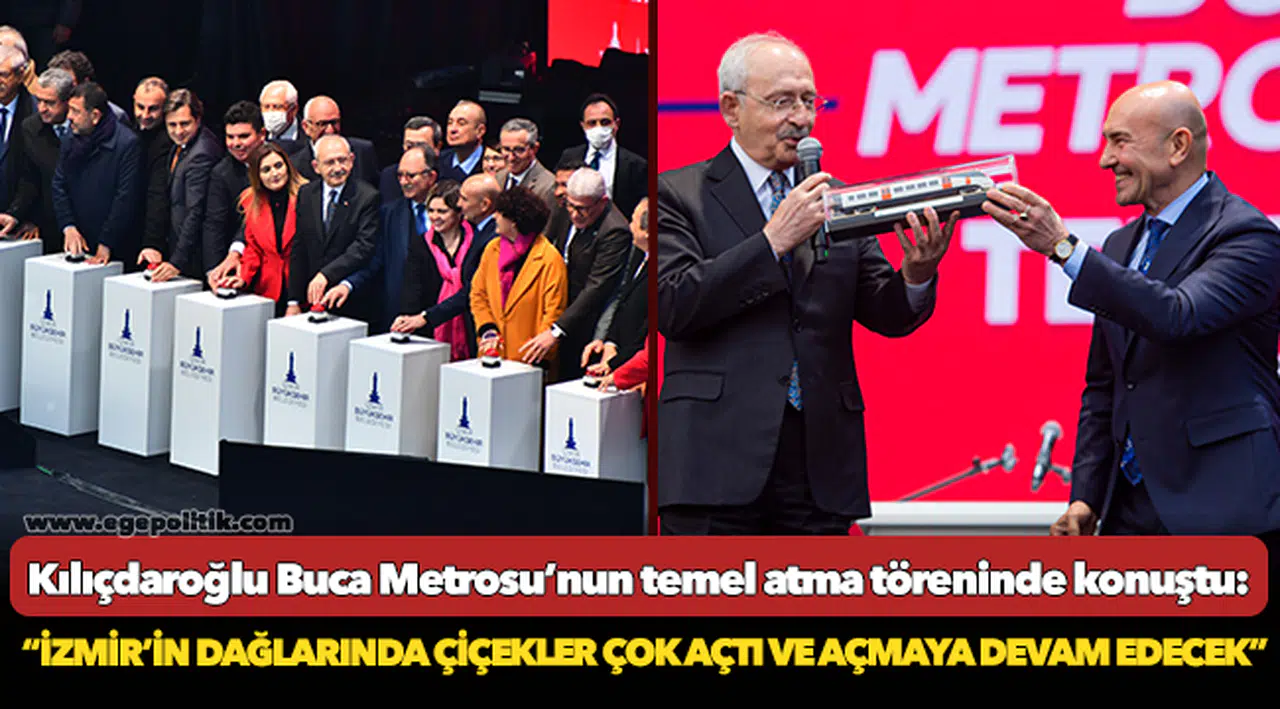 CHP Lideri Kılıçdaroğlu, “İzmir’in dağlarında çiçekler çok açtı ve açmaya devam edecek”