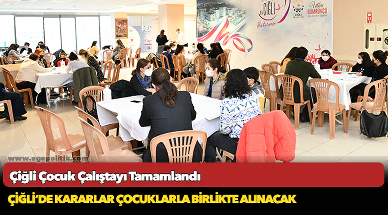 Çiğli’de Kararlar Çocuklarla Birlikte Alınacak