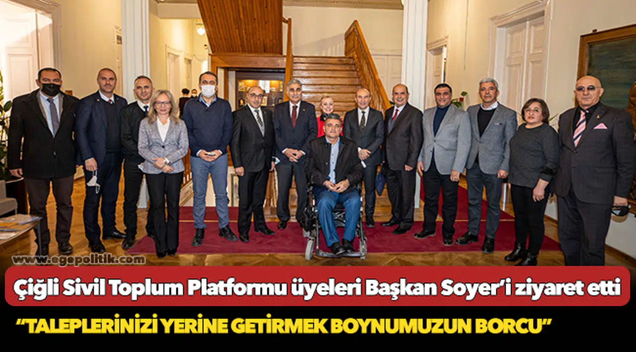 Çiğli Sivil Toplum Platformu üyeleri Başkan Soyer’i ziyaret etti