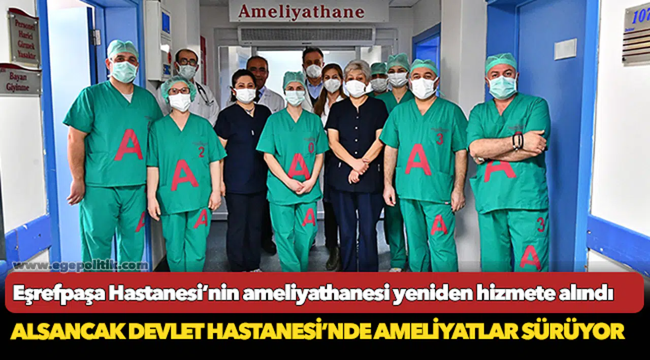 Eşrefpaşa Hastanesi’nin ameliyathanesi yeniden hizmete alındı