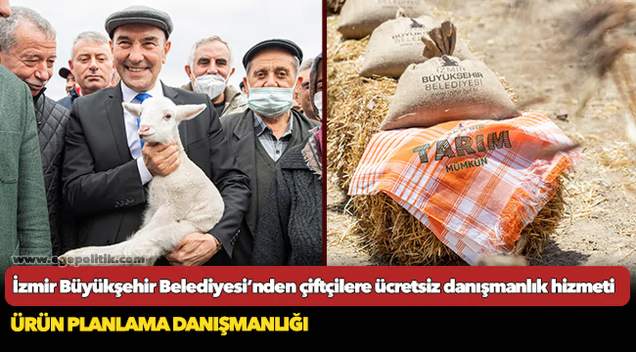 İzmir Büyükşehir Belediyesi’nden çiftçilere ücretsiz danışmanlık hizmeti