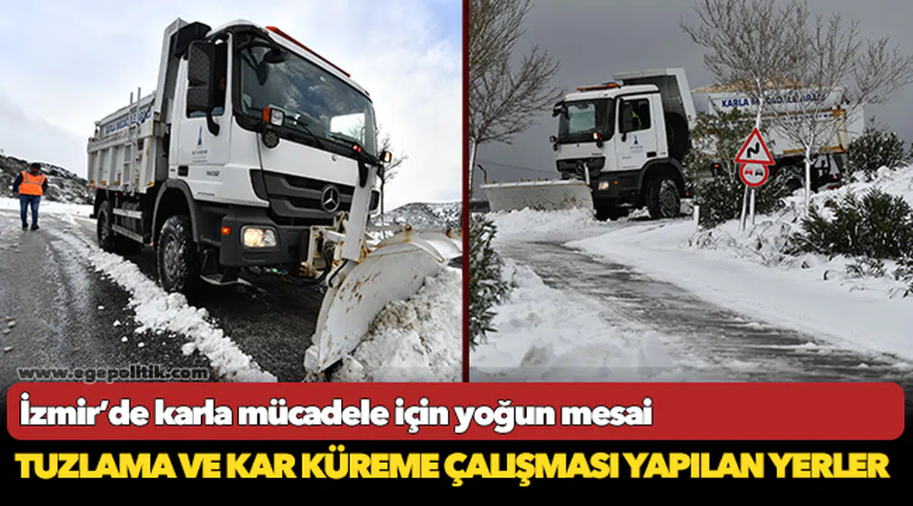 İzmir’de karla mücadele için yoğun mesai