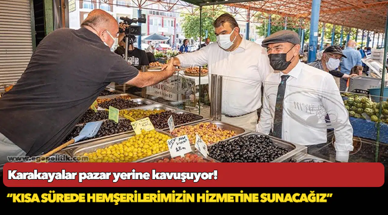 Karakayalar pazar yerine kavuşuyor!